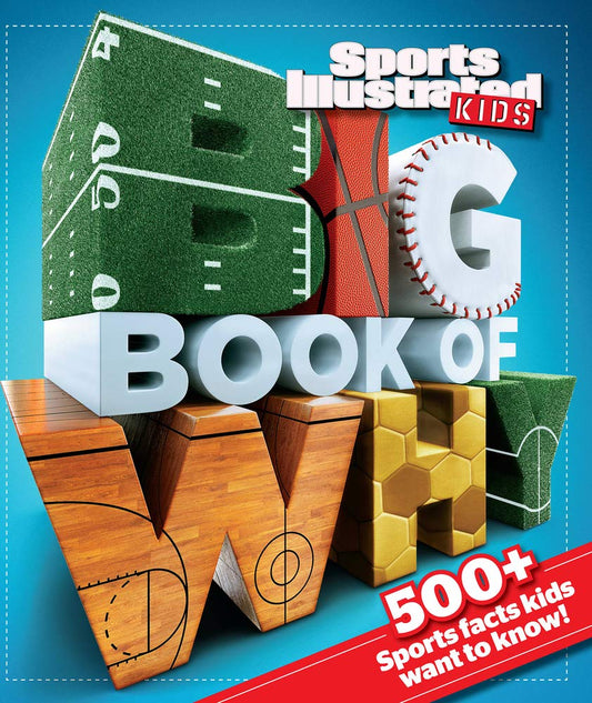 Big Book of WHY Sports (Sports Illustrated Kids Big Books) - 1095
