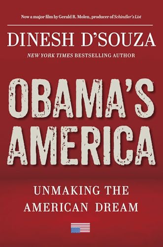 Obama's America: Unmaking the American Dream - 9726