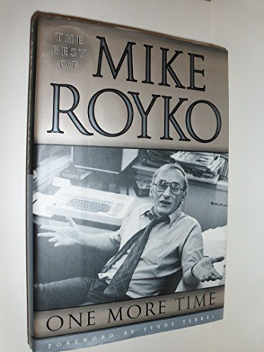 One More Time: The Best of Mike Royko - 7881