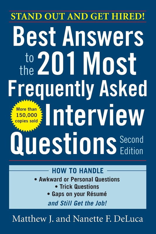 Best Answers to the 201 Most Frequently Asked Interview Questions, Second Edition - 6313