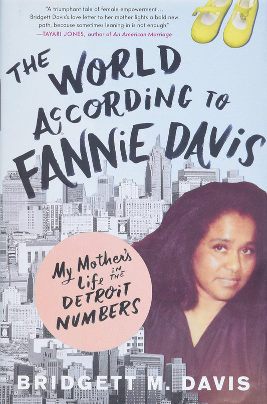 The World According to Fannie Davis: My Mother's Life in the Detroit Numbers - 9082