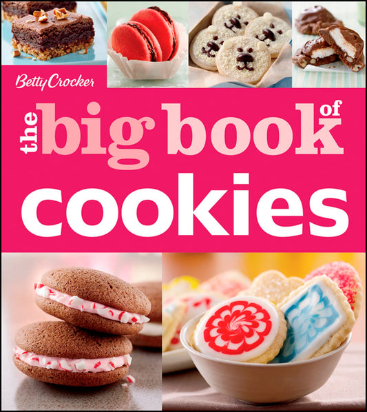 Betty Crocker's The Big Book of Cookies (Betty Crocker Big Book) - 5933
