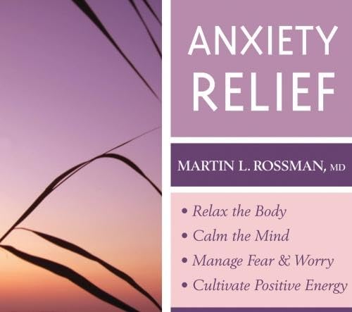 Anxiety Relief: Relax the Body, Calm the Mind, Manage Fear and Worry, Cultivate Positive Energy - 6576