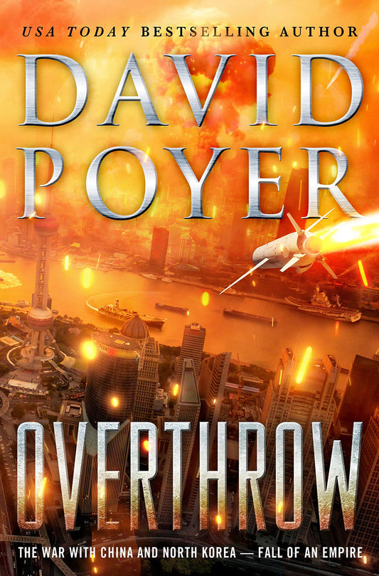 Overthrow: The War with China and North Korea--Fall of an Empire (Dan Lenson Novels, 19) - 5569