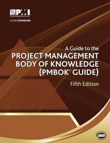 A Guide to the Project Management Body of Knowledge (PMBOK® Guide)–Fifth Edition - 3541