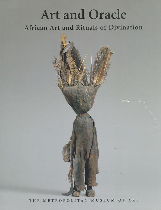 Art and Oracle: African Art and Rituals of Divination - 7152