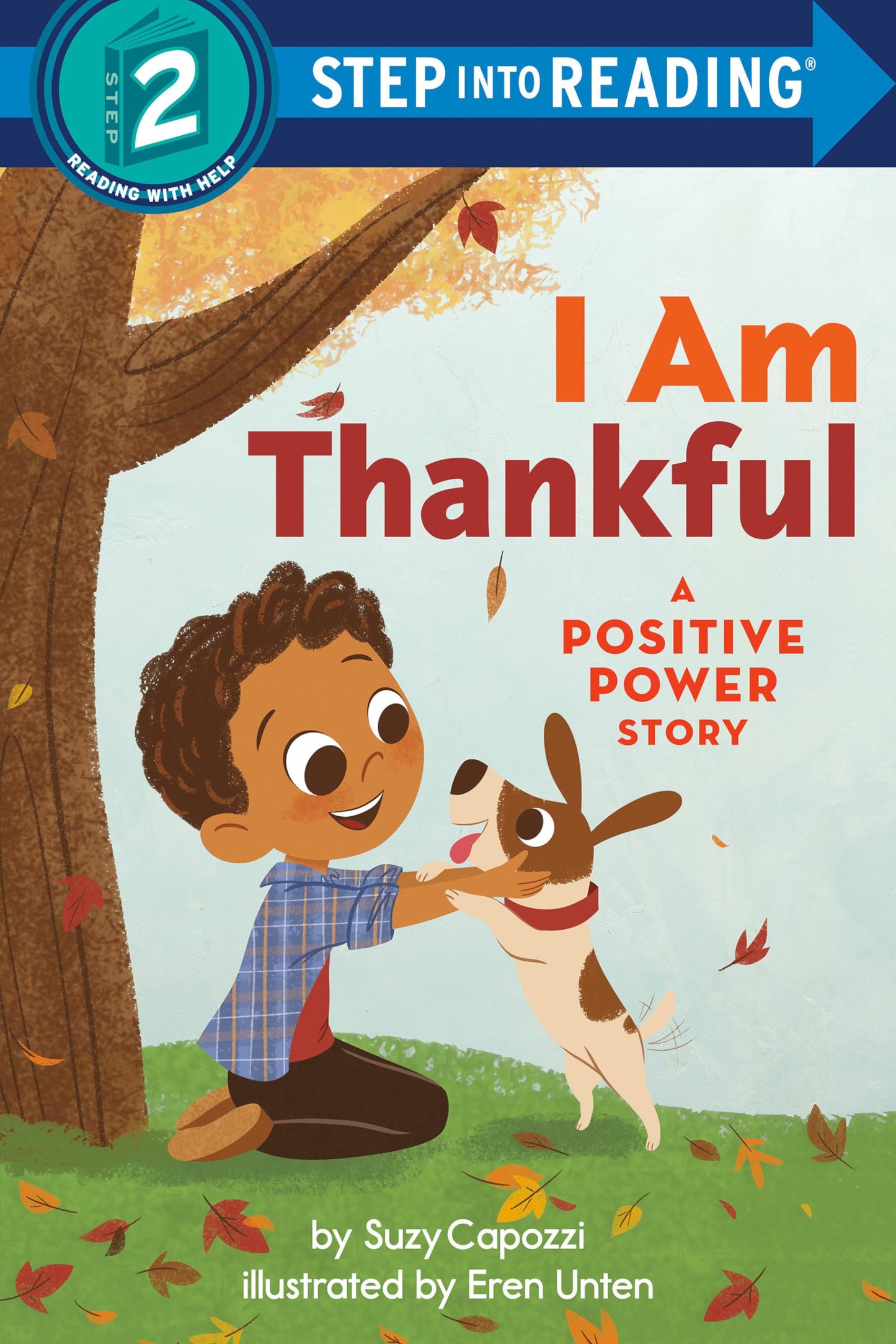 I Am Thankful: A Positive Power Story (Step into Reading) - 9534
