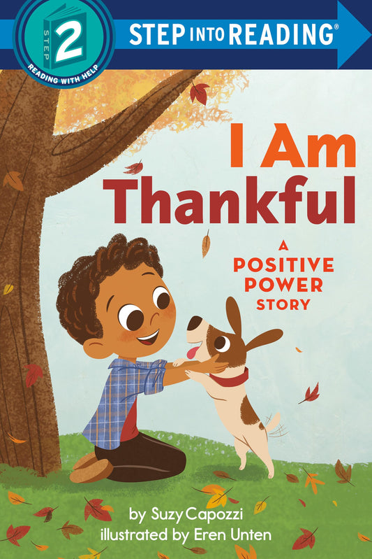 I Am Thankful: A Positive Power Story (Step into Reading) - 9534