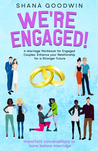We're Engaged!: Important Conversations to have Before Marriage - 8297