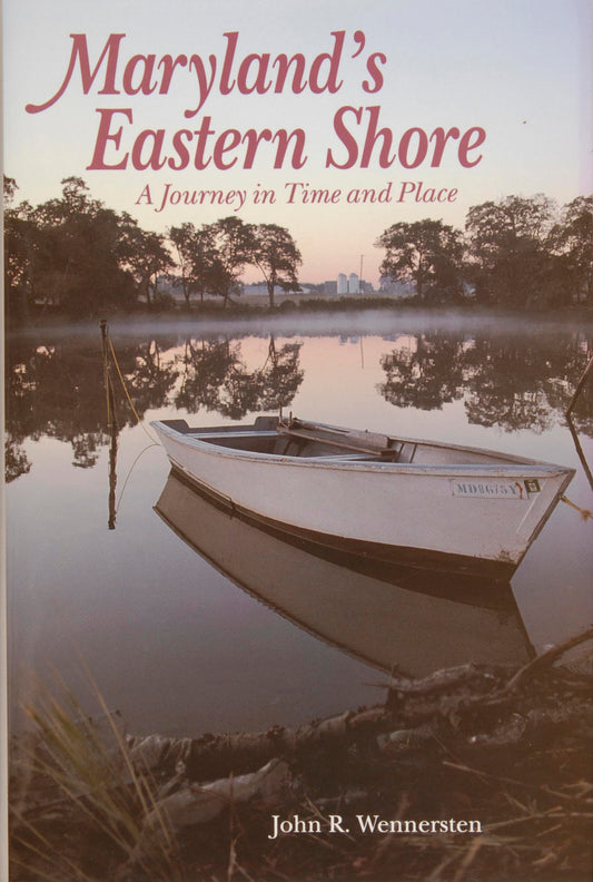 Maryland's Eastern Shore: A Journey in Time and Place - 3263