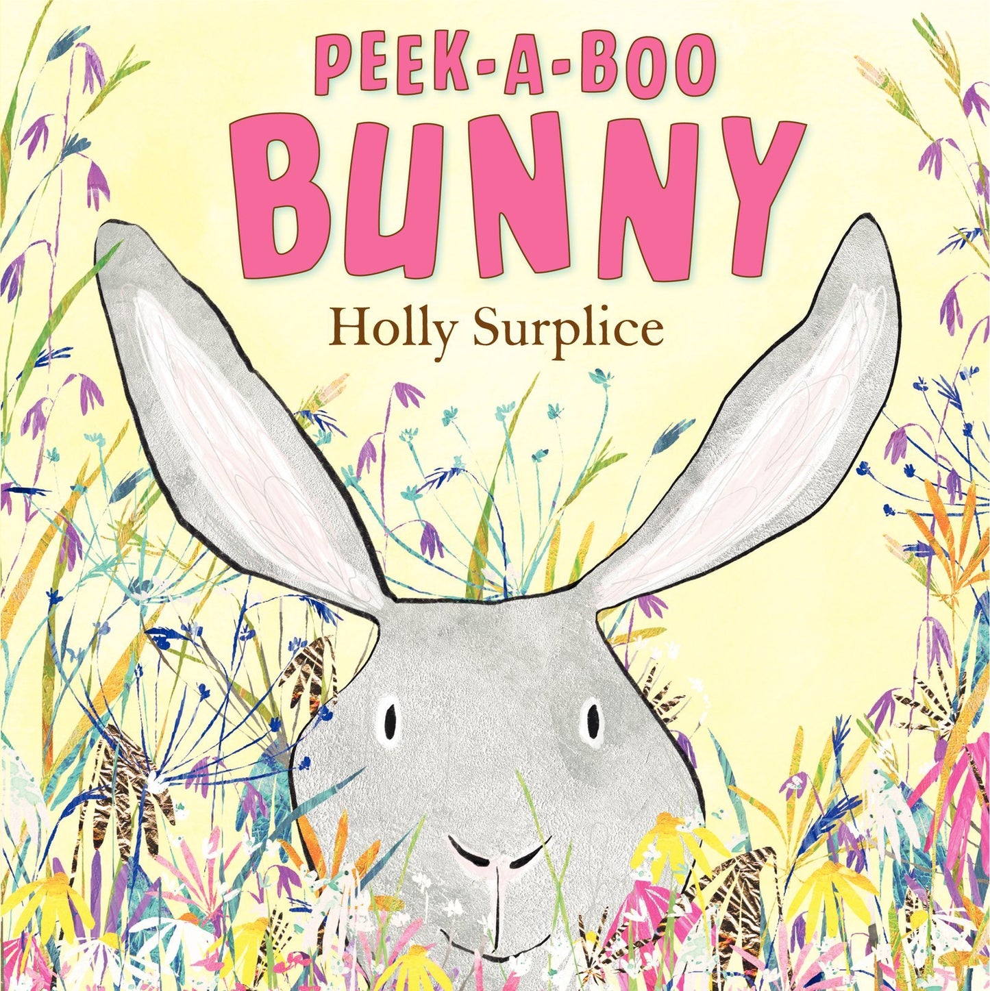 Peek-a-Boo Bunny: An Easter And Springtime Book For Kids - 5093