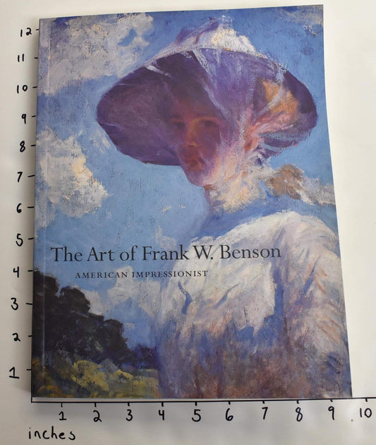 Art of Frank W. Benson: American Impressionist (Peabody Essex Museum Collections) - 5970