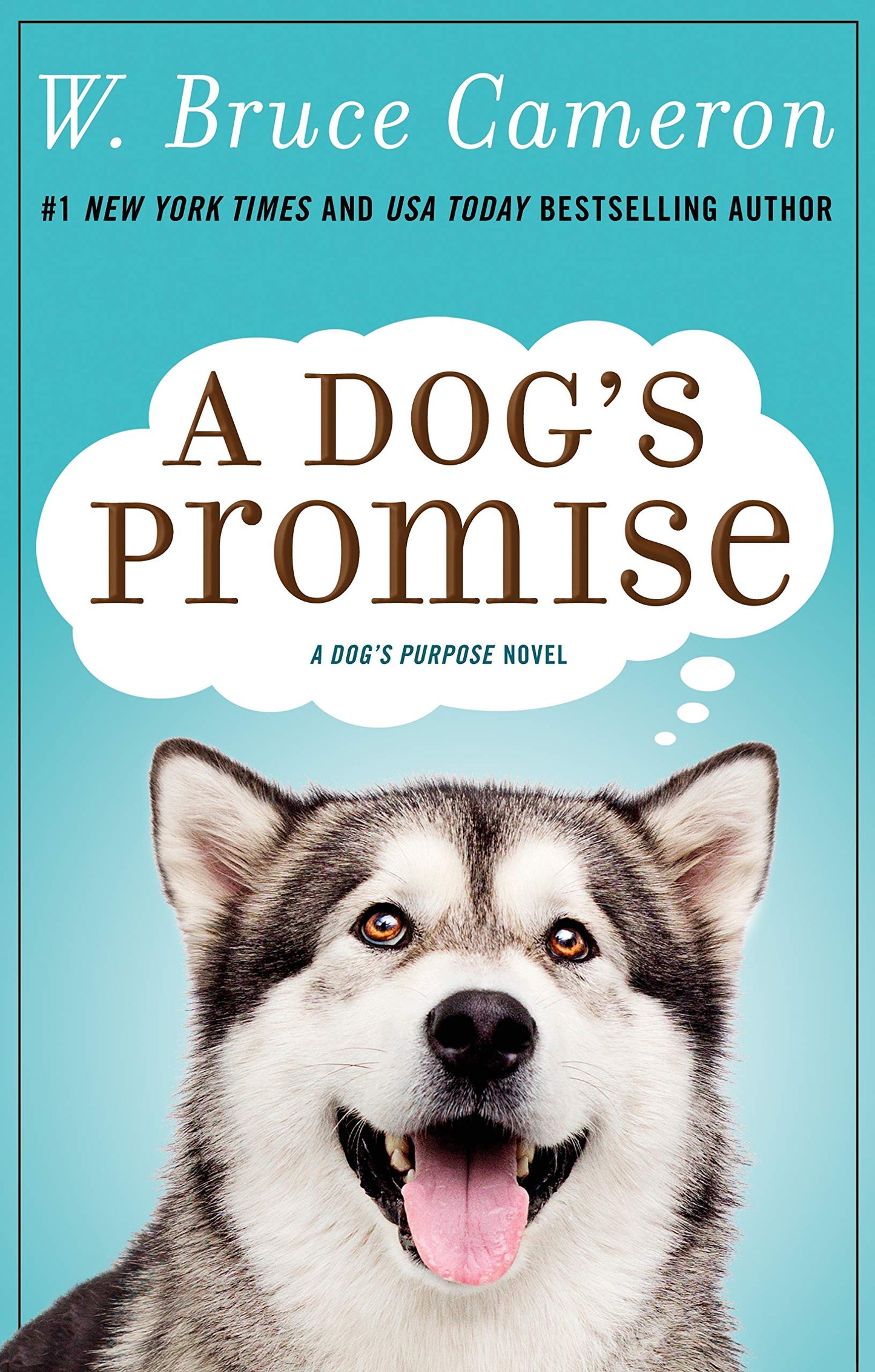 A Dog's Promise: A Novel (A Dog's Purpose, 3) - 1531