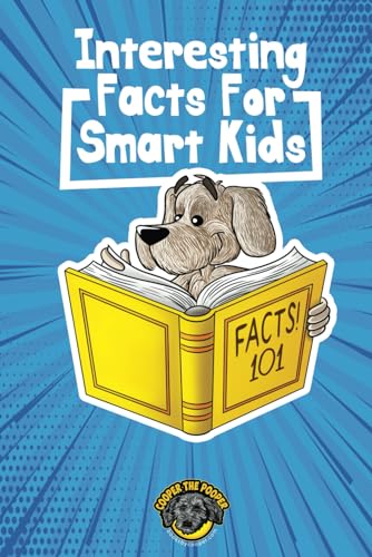 Interesting Facts for Smart Kids: 1,000+ Fun Facts for Curious Kids and Their Families (Books for Smart Kids) - 998