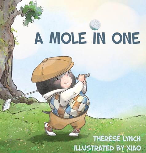 A Mole in One: How a little hero found his place in the world of golf. - 3213