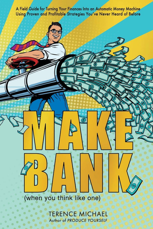 Make Bank (when you think like one) - 8809