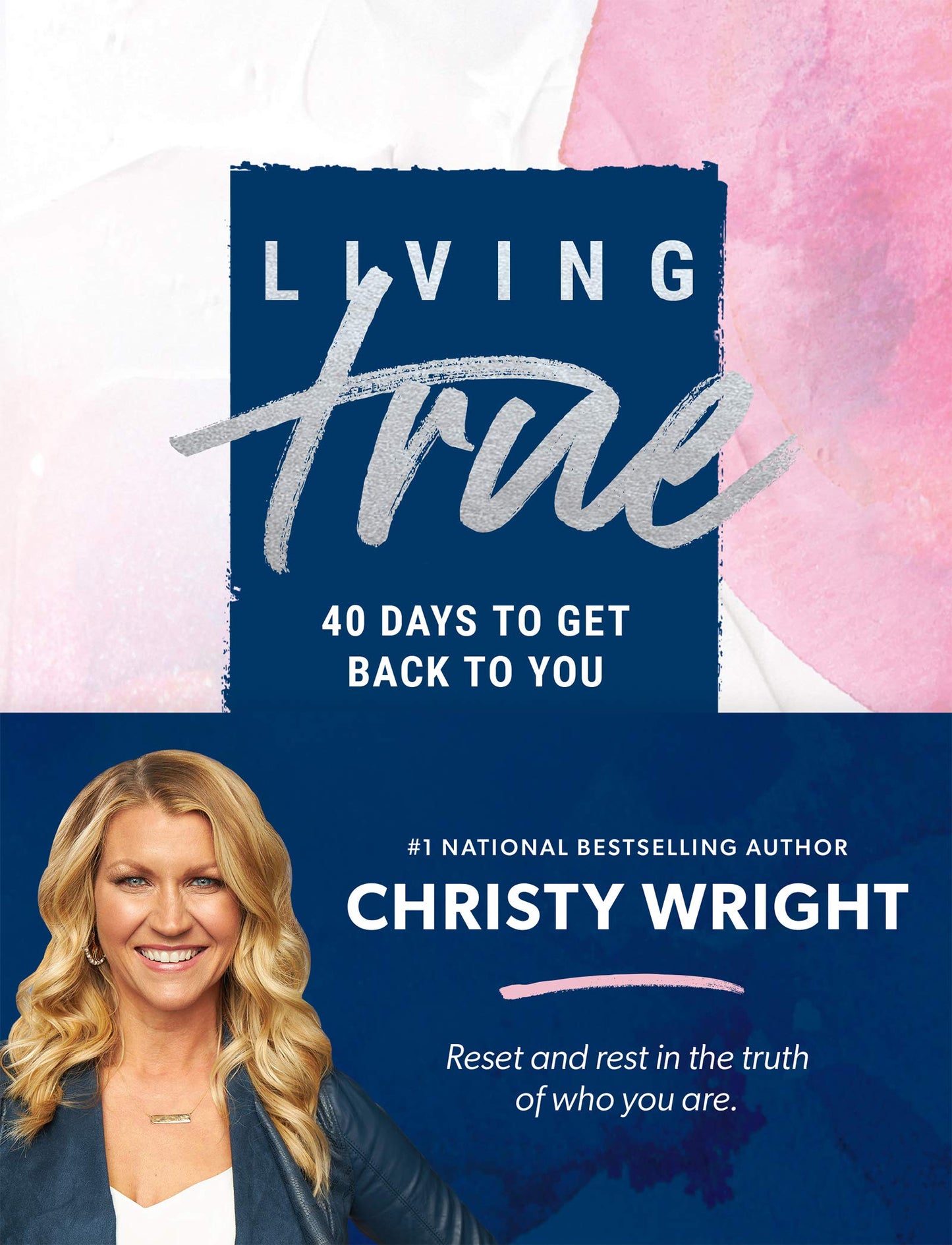 Living True: 40 Days to Get Back to You - 8601