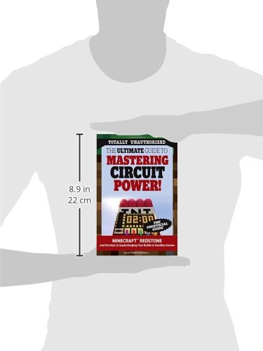 The Ultimate Guide to Mastering Circuit Power!: Minecraft®™ Redstone and the Keys to Supercharging Your Builds in Sandbox Games - 490