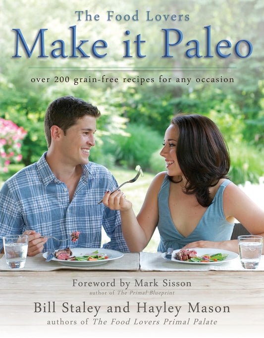 Make It Paleo: Over 200 Grain-Free Recipes for Any Occasion - 6797