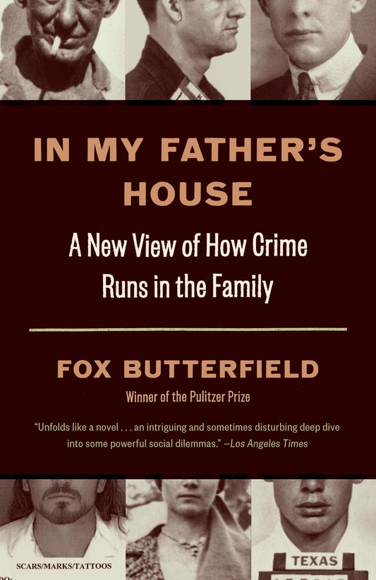 In My Father's House: A New View of How Crime Runs in the Family - 8908