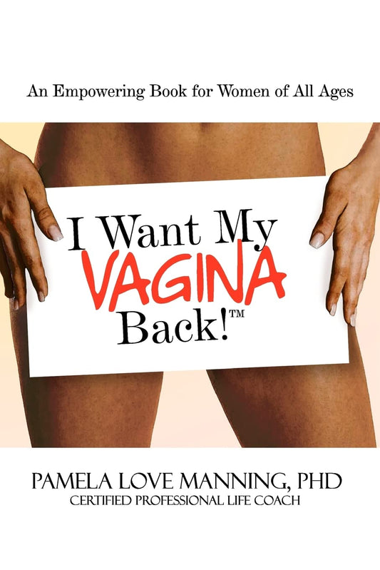 I Want My Vagina Back - 5603