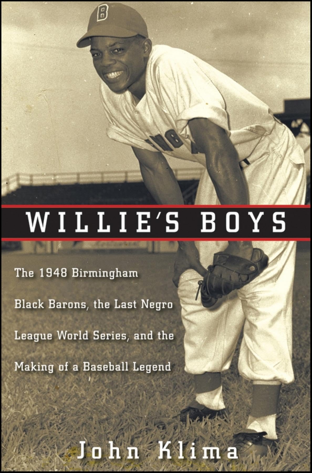 Willie's Boys: The 1948 Birmingham Black Barons, The Last Negro League World Series, and the Making of a Baseball Legend - 2346