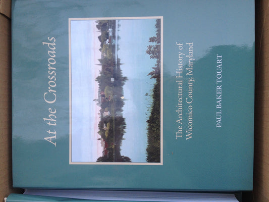 At The Crossroads The Architectural History of Wicomico County, Maryland - 1871