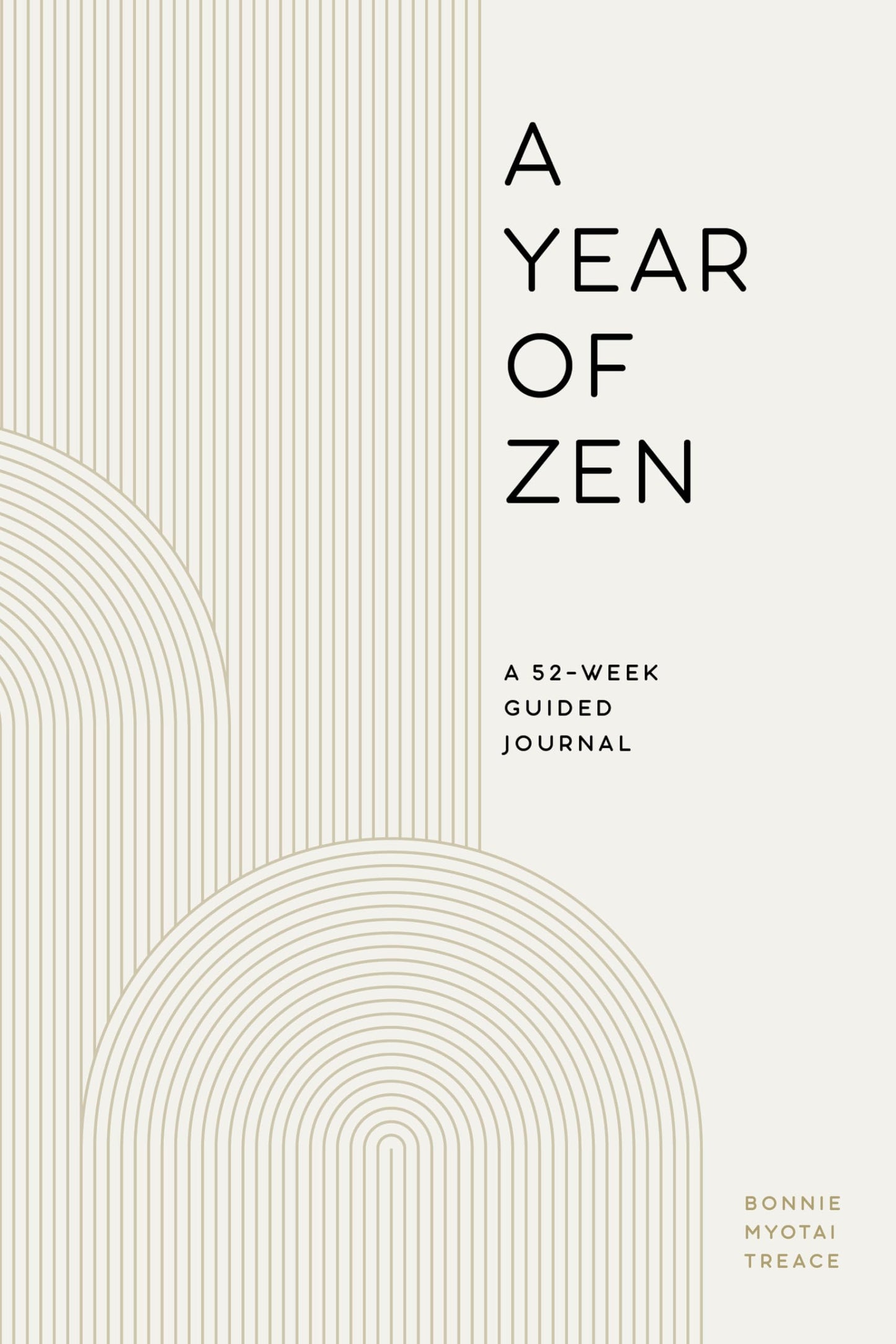 A Year of Zen: A 52-Week Guided Journal (A Year of Reflections Journal) - 1586