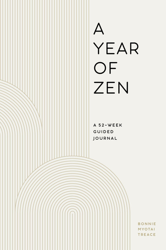 A Year of Zen: A 52-Week Guided Journal (A Year of Reflections Journal) - 1586