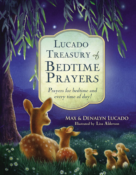 Lucado Treasury of Bedtime Prayers: Prayers for bedtime and every time of day! - 8419
