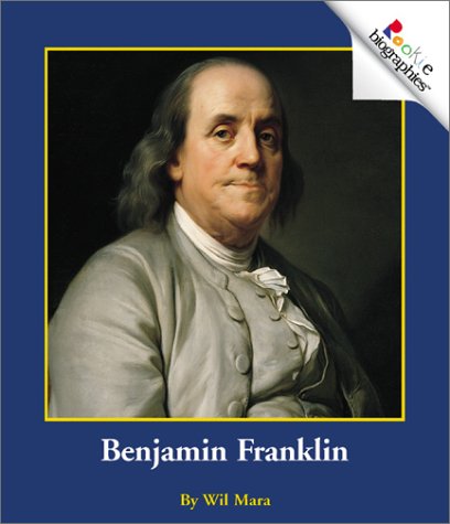 Benjamin Franklin (Rookie Biographies) - 9704
