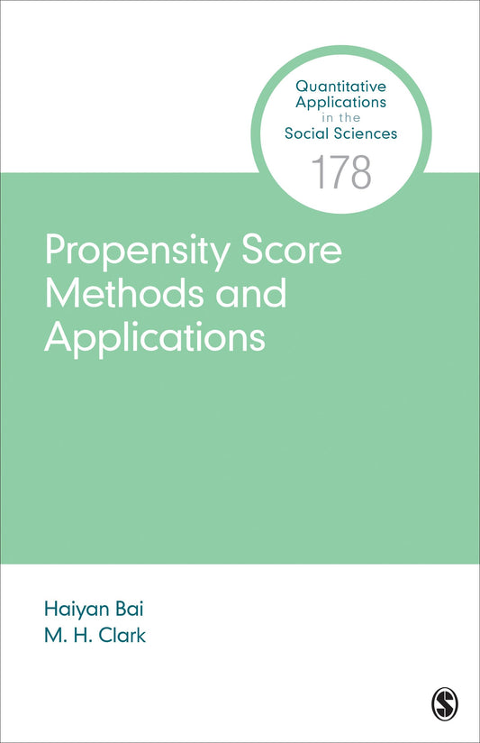 Propensity Score Methods and Applications (Quantitative Applications in the Social Sciences) - 558