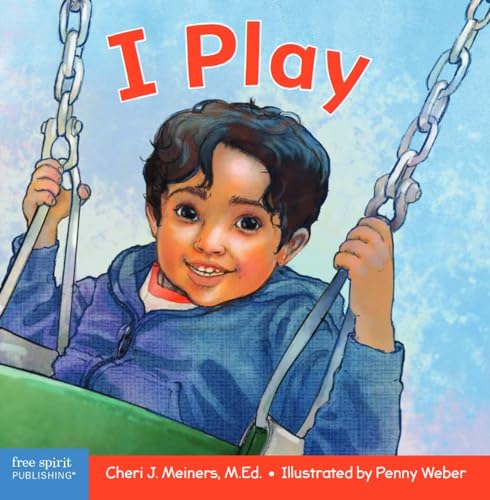 I Play: A board book about discovery and cooperation (Learning About Me & You Board Books) - 7265