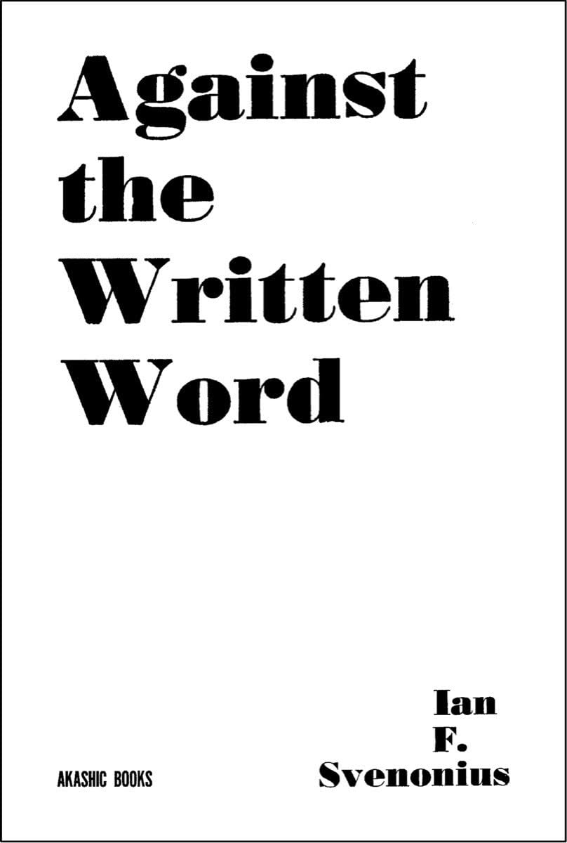 Against the Written Word: Toward a Universal Illiteracy - 8854