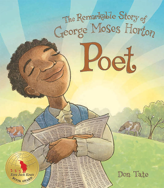 Poet: The Remarkable Story of George Moses Horton - 5464