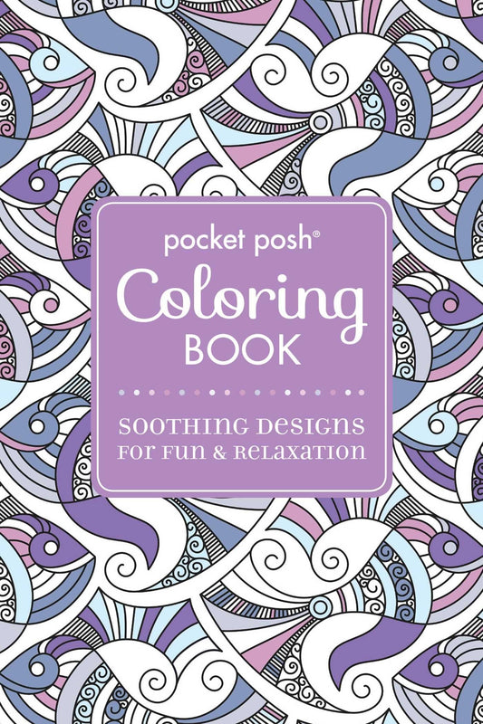 Pocket Posh Adult Coloring Book: Soothing Designs for Fun & Relaxation (Volume 5) (Pocket Posh Coloring Books) - 6483