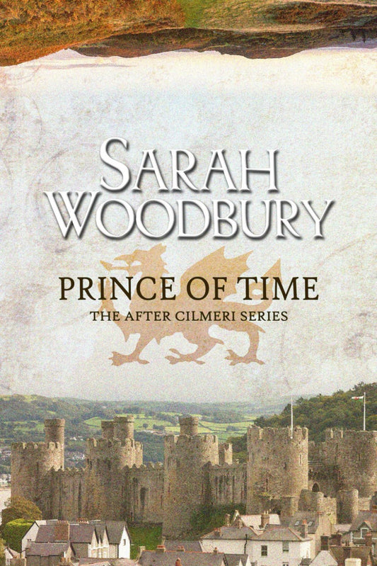 Prince of Time (The After Cilmeri Series) - 6878