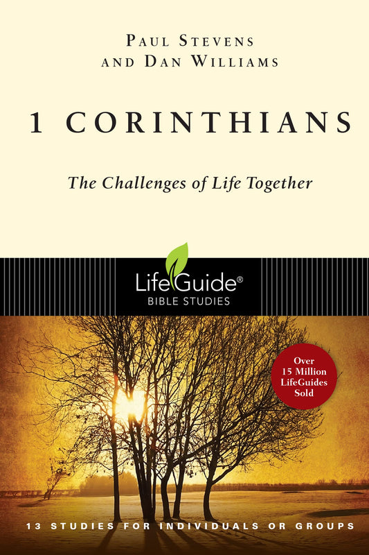 1 Corinthians: The Challenges of Life Together (LifeGuide Bible Studies) - 1247