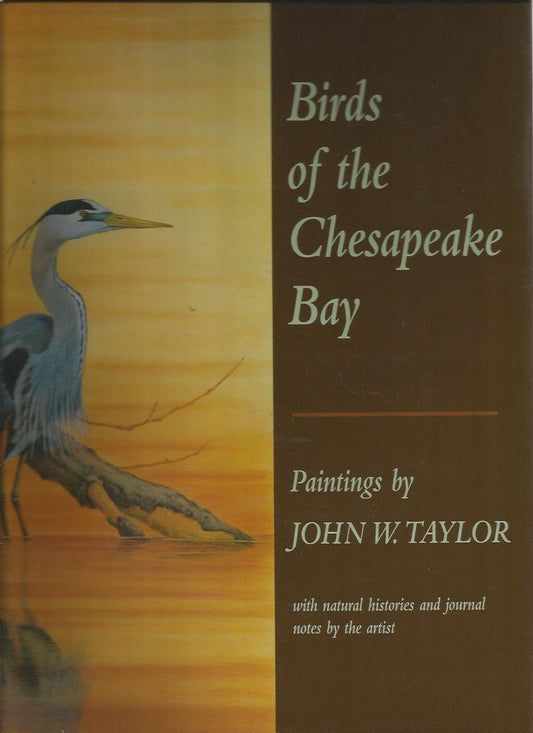 Birds of the Chesapeake Bay: Paintings by John W. Taylor, with Natural Histories and Journal Notes by the Artist - 3500