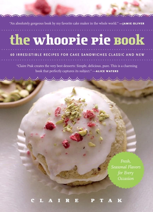 The Whoopie Pie Book: 60 Irresistible Recipes for Cake Sandwiches from the Founder of The Violet Bakery - 9511