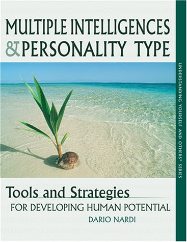 Multiple Intelligences and Personality Type : Tools and Strategies for Developing Human Potential - 2452