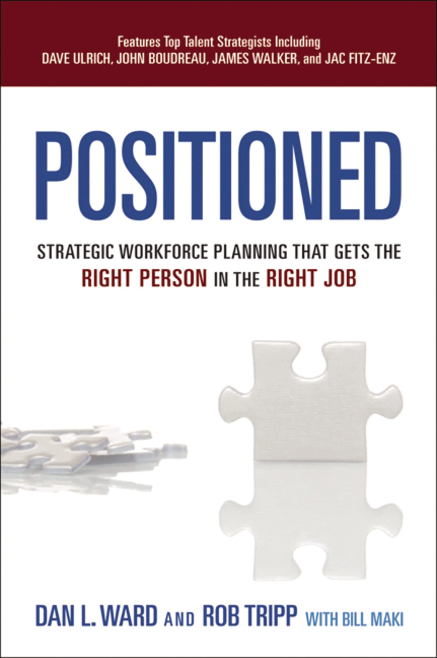 Positioned: Strategic Workforce Planning That Gets the Right Person in the Right Job - 6866