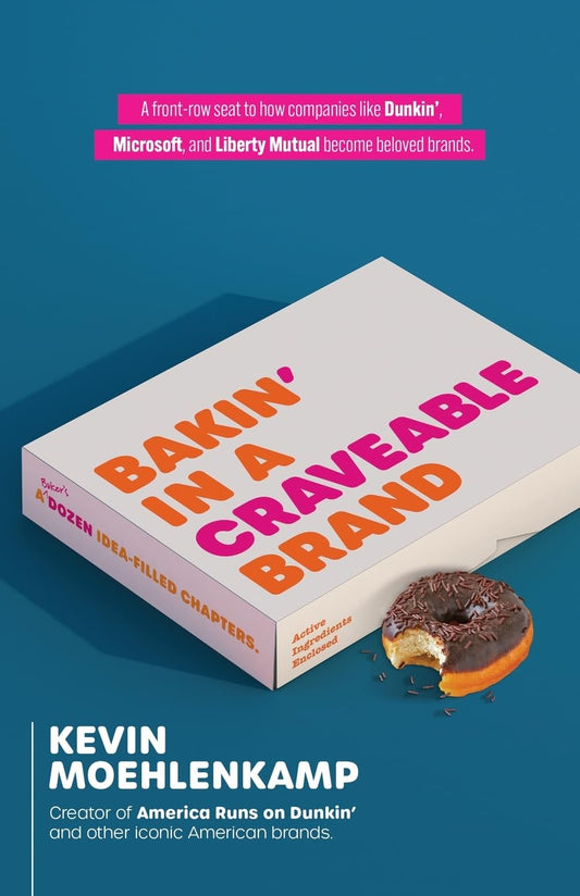 Bakin' in a Craveable Brand: A Baker's Dozen Idea-Filled Chapters - 7532