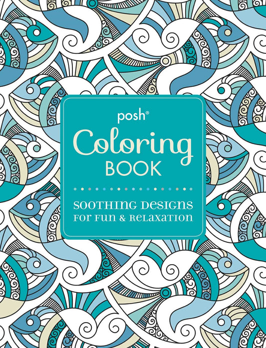 Posh Adult Coloring Book: Soothing Designs for Fun & Relaxation (Volume 7) (Posh Coloring Books) - 8887