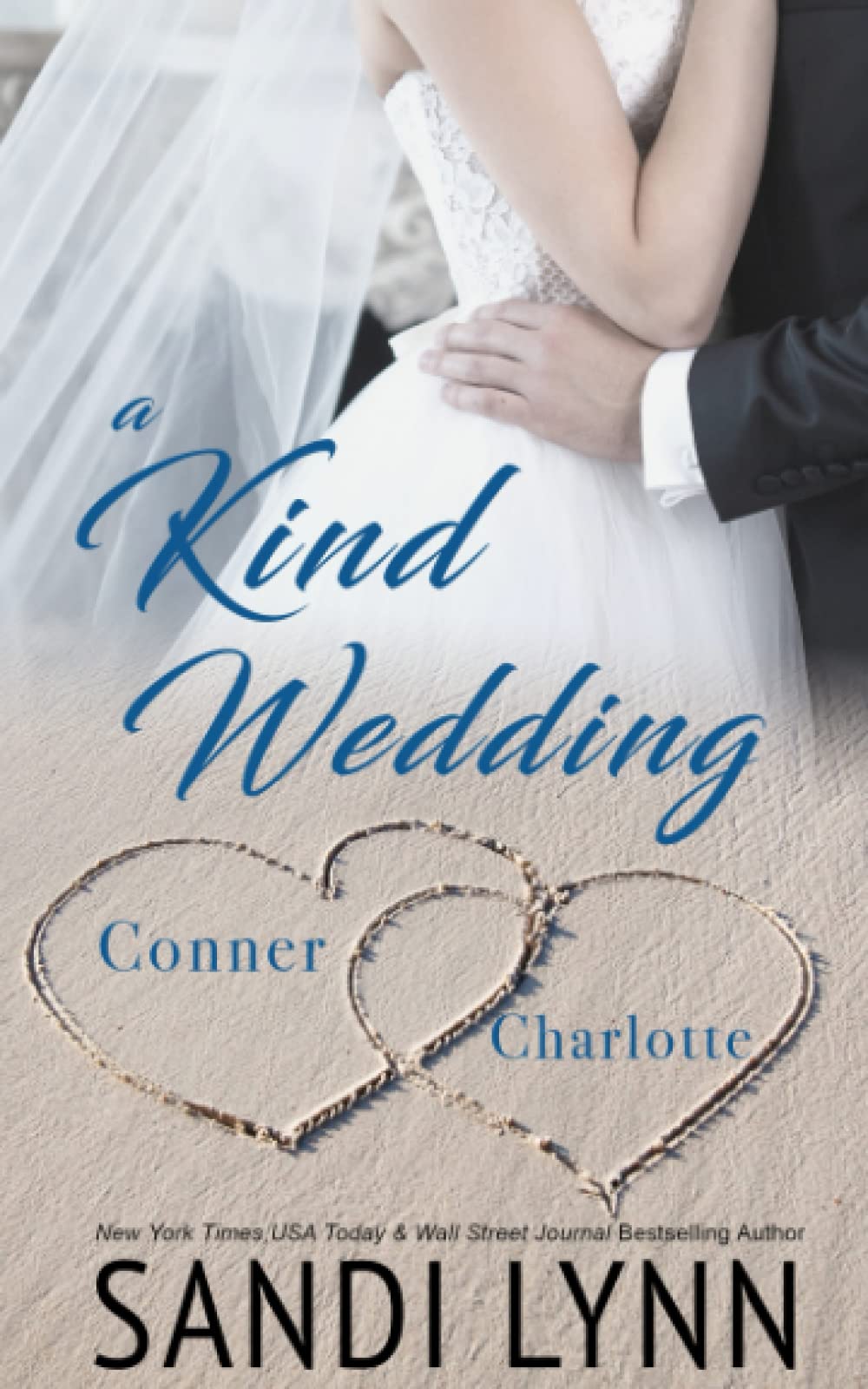 A Kind Wedding: Conner & Charlotte: Kind Brothers Series, Book 12 - 4009