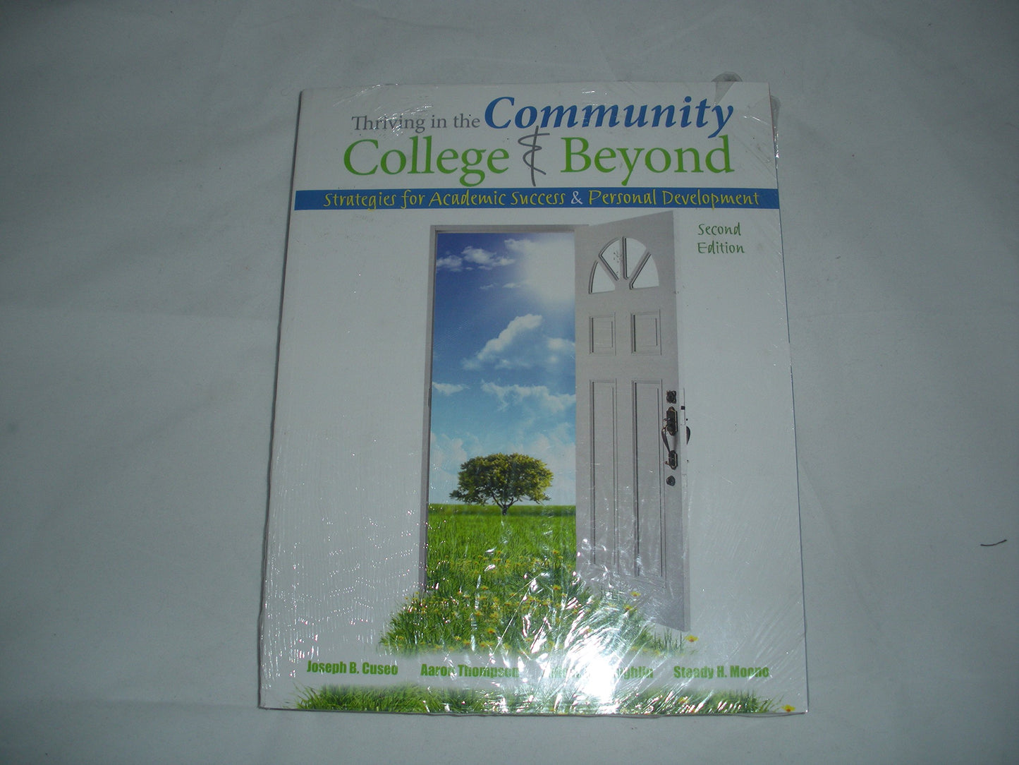 Thriving in the Community College and Beyond: Strategies for Academic Success and Personal Development - 8643