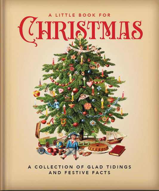 A Little Book for Christmas: A Collection of Glad Tidings and Festive Cheer (Little Books of Lifestyle, Reference & Pop Culture) - 5648