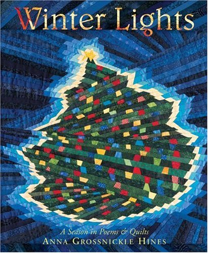 Winter Lights: A Season in Poems & Quilts - 9748