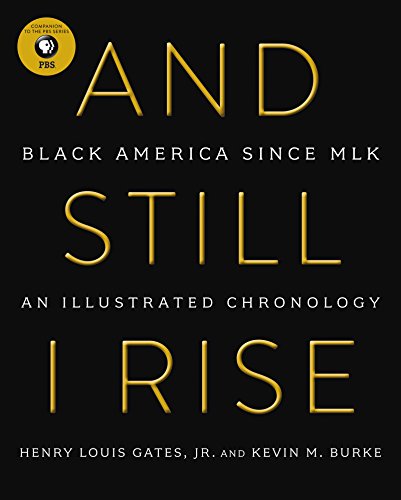 And Still I Rise: Black America Since MLK - 4356
