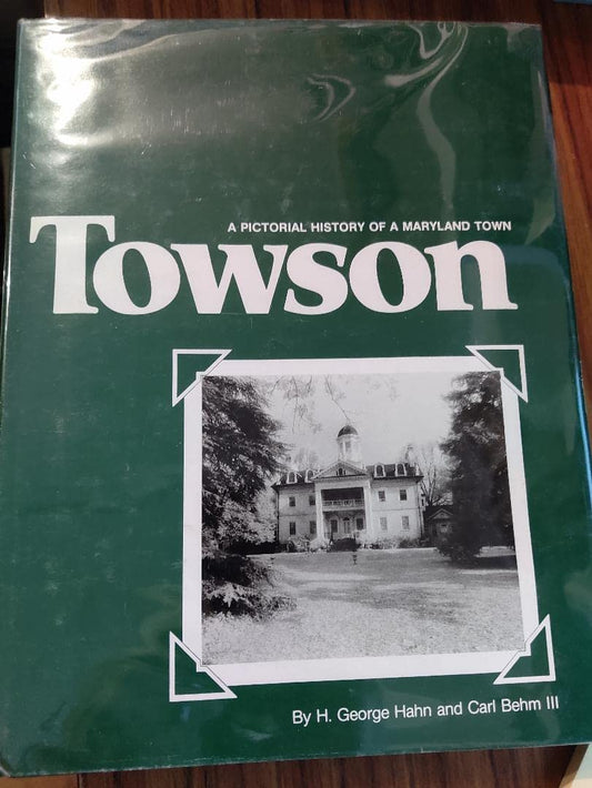 Towson: A Pictorial History of a Maryland Town - 8961
